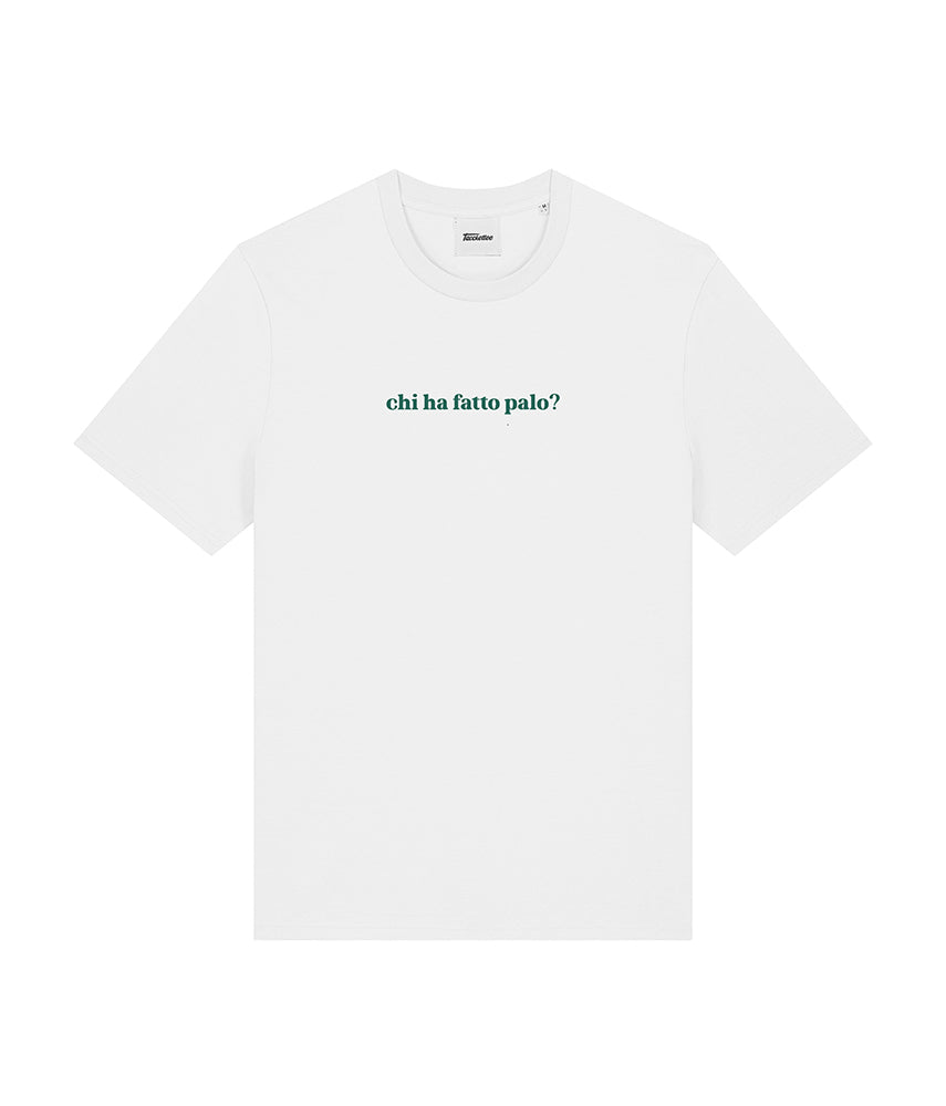 CHI HA FATTO PALO? T-shirt